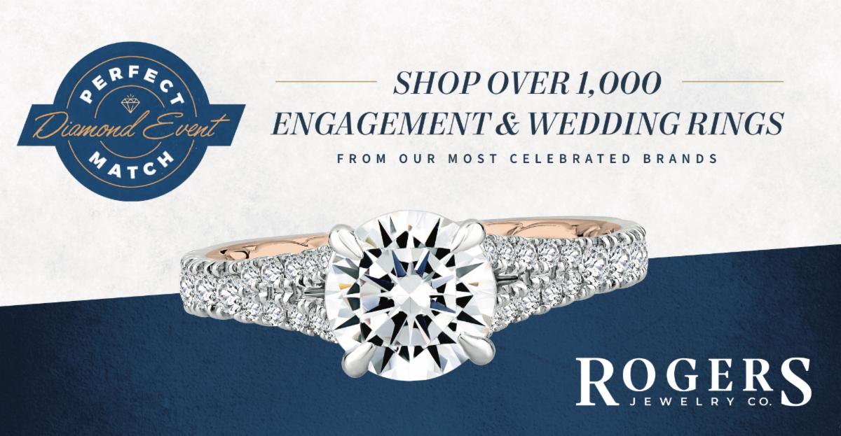 The perfect match diamond event at Rogers Jewelry Co. locations July & August